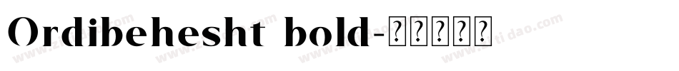 Ordibehesht bold字体转换